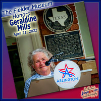 220421 Geraldine Mills Honored at Fielder Museum 04-21-2022