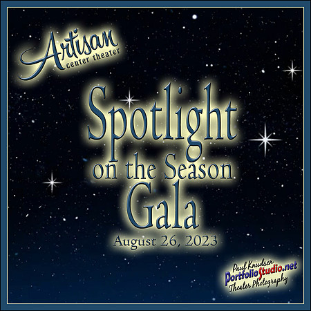 +++ ArtisanCenterTheater Spotlight on the SeasonGala LABEL++